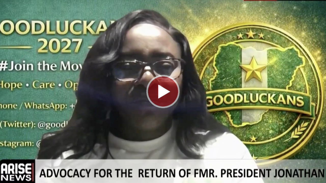 Chidinma Unigwe, Spokesperson for the Goodluckans Movement 2027