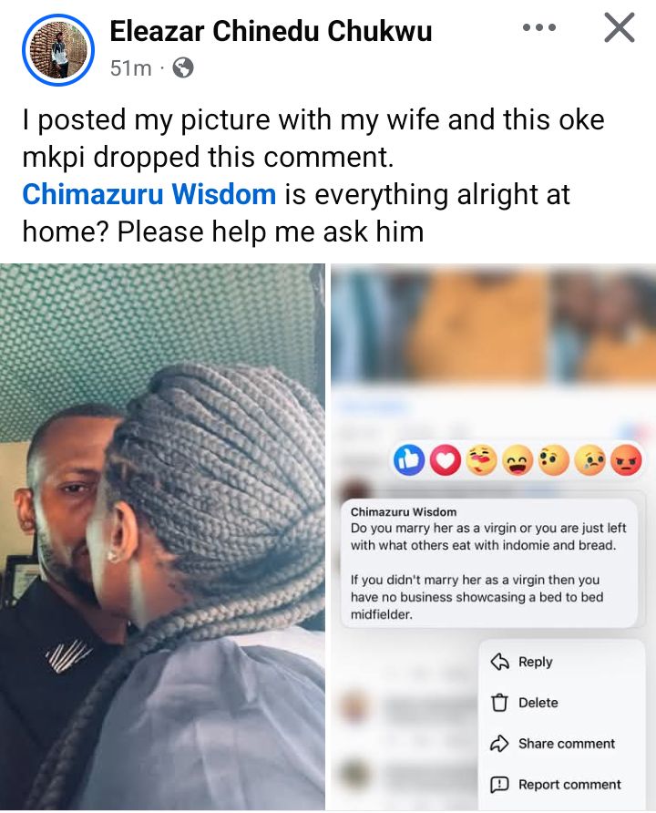 Facebook user Chimazuru Wisdom who made a controversial comment about a wife's virginity.